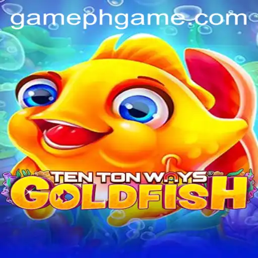 Explore the Vibrant World of TenTonWaysGoldfish: A GamePH Adventure